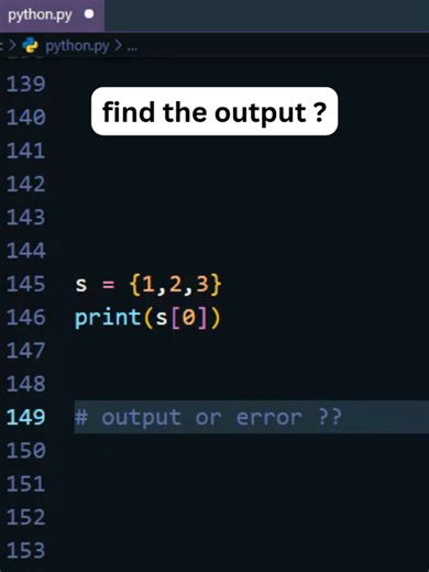 find the output or error 😀 #set #python