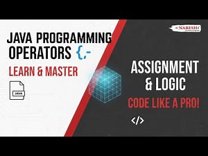 Java Programming Operators | Assignment Operations, Validations & Calculations Tutorial | NareshIT