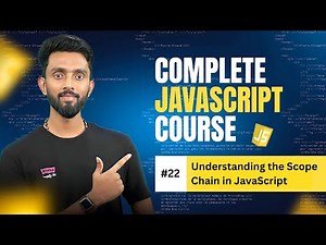 Understanding the Scope Chain | Day 22 | Complete JavaScript Course 2025