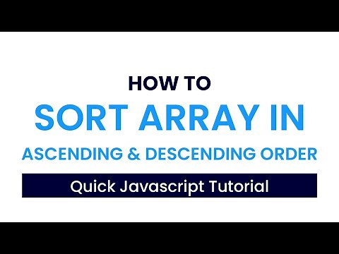 How To Sort Array In Ascending & Descending Order With Javascript