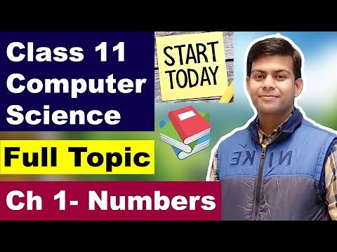 Ch-1 Numbers (Binary, Octal, Decimal, Hexadecimal) & Conversions | Class 11 Computer Science ISC
