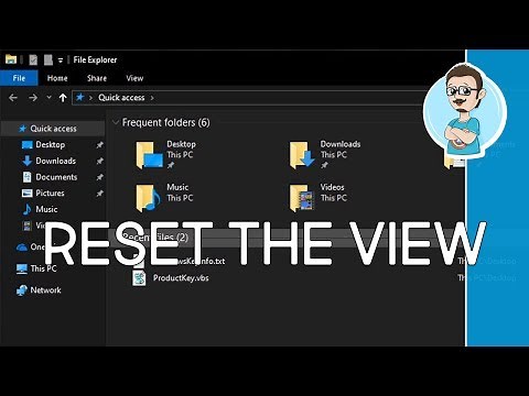 How To Reset File Explorer View in Windows 10