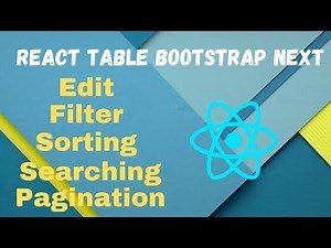 React Table (Edit, Filter, Sorting, Searching, Pagination, etc) || react-bootstrap-table-next