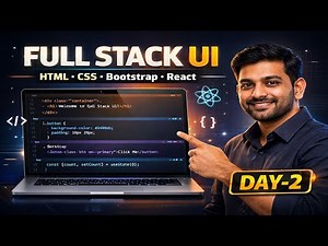 Full Stack UI Development Day 2 | HTML CSS Bootstrap React | Frontend Roadmap 2026