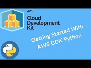 Getting Started With AWS CDK Python