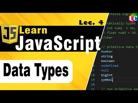 Javascript Datatypes | Lecture 4 | Learn Coding