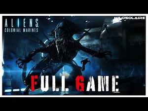 Aliens: Colonial Marines (2013) | Full Game