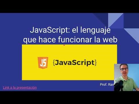 4. JavaScript: el lenguaje que hace funcionar la web | Prof. Ramiro Estigarribia