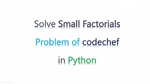 Small Factorials Codechef Python