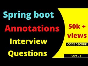 Annotations in Spring boot with Explanation| Spring boot Interview Questions and Answers Code Decode
