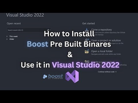 Install Boost Pre-Built Binaries & Use in Visual Studio 2022 on Windows