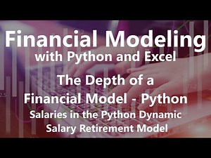 Salaries in the Python Dynamic Salary Retirement Model - The Depth of a Financial Model, Continued