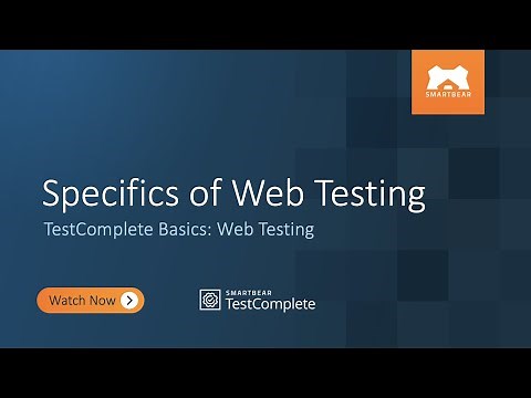 Specifics of Web Testing | TestComplete Basics: Web Testing