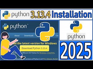 How to Install Python 3.13.4 on Windows 10/11 [ 2025 Update ] Complete Guide