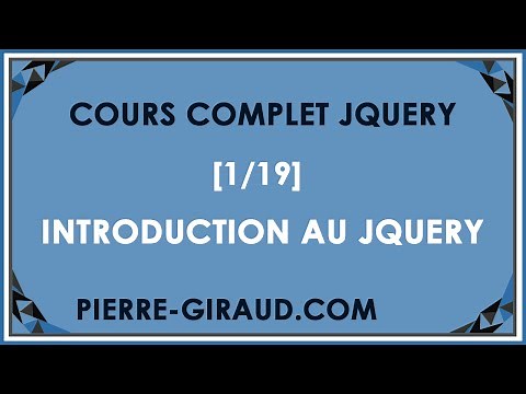 COURS COMPLET JQUERY [1/19] - Introduction au cours jQuery