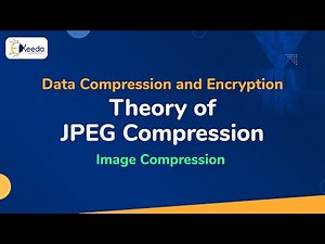 Theory of JPEG Compression - Introduction to - Data Compression and Encryption