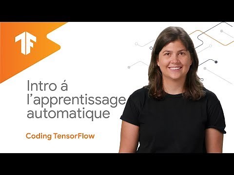 Introduction à l'apprentissage automatique (Coding TensorFlow en français)