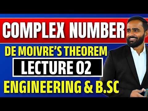 Complex Numbers | Lecture 02 | De Moivre's Theorem | Engineering & B.Sc | Pradeep Giri Sir