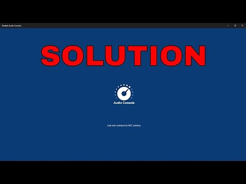 FIXED: Realtek Audio Console Cannot Connect to RPC Service [Guide]