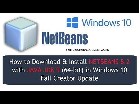 How to Download & Install NETBEANS 8.2 with JAVA JDK 9 (64-bit) in Windows 10 Fall Creator Update