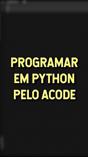 COMO PROGRAMAR EM PYTHON PELO ACODE!!!