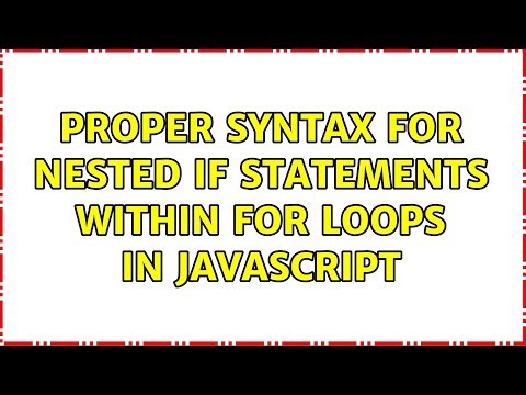 Proper syntax for nested if statements within for loops in Javascript