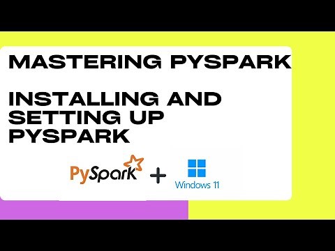 Installing and Setting Up PySpark on Windows