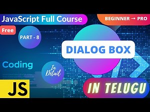 #8. Learn Dialog Box in JavaScript || What are dialog boxes explained in telugu