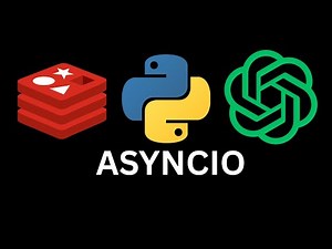 Asynchronous Python LLM APIs | FastAPI, Redis, AsyncIO