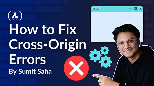 How to Fix Cross-Origin Errors — CORS Error Explained