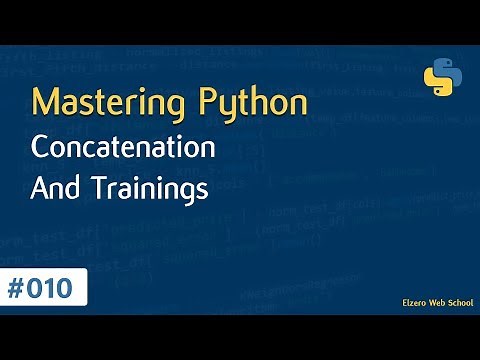 Learn Python in Arabic #010 - Concatenation And Training