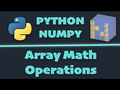 Learn Python NumPy #3 - Array Math Operations