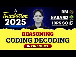 🧩 RBI, NABARD & IBPS SO | Reasoning Coding-Decoding in One Shot | By Neelam Gahlot 🔍
