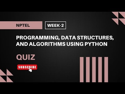 Programming, Data Structures, and Algorithms Using Python | NPTEL Week 2 Quiz Answers
