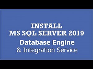 Installing MS SQL Server 2019 Database and Integration Service