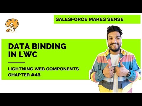 Data Binding (One way and Two Way) in LWC | Chapter 45 | Lightning Web Components