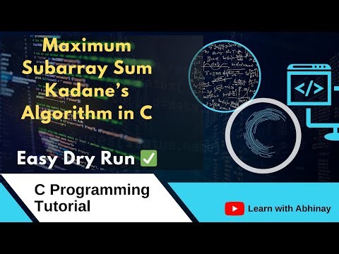 Maximum Subarray Sum in C | Kadane’s Algorithm Explained with Code