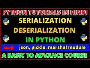 What is Serialization and Deserialization | Python json serialization, pickle dump load function #61