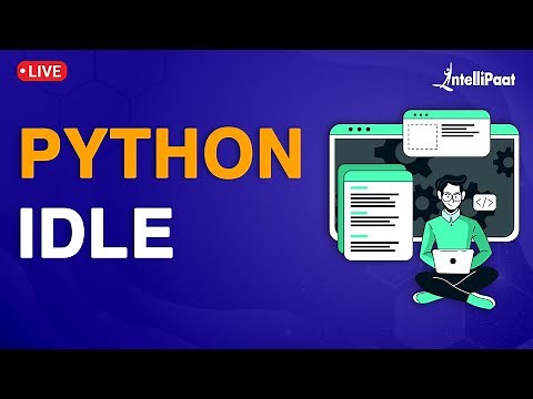 Introduction to Python IDLE | How to Install and Configure Python IDLE | Intellipaat