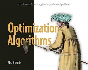 Optimization Algorithms: AI techniques for design, planning, and control problems