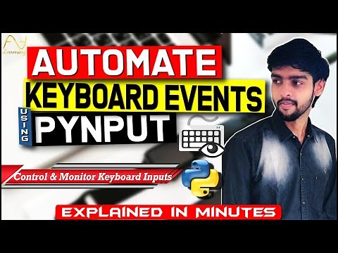 Automate Keystrokes & Monitor Keypress using pynput | Key Press in Python | Explained in Minutes