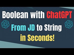 How to Create Boolean Strings from Job Descriptions Using ChatGPT | Recruiter Tutorial