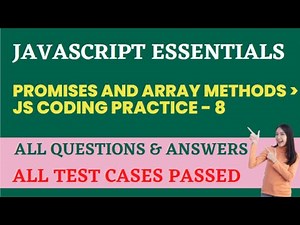 Promises and Array Methods | JS Coding Practice 8_Answers |JavaScript Essentials |NxtWave | CCBP 4.0