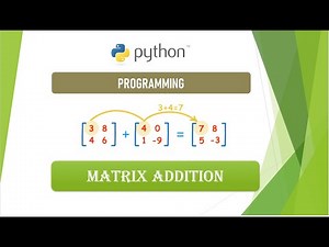 Python matrix addition | Matrix addition in python| Addition of two matrix in python