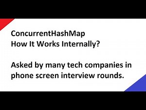 ConcurrentHashMap How It Works Internally. Asked by tech companies in phone screen interview rounds.