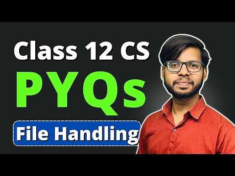 Class 12 Python File Handling PYQS |Class 12 CS | Class 12 Computer Science Board Exam 2024 |