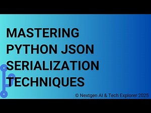 Mastering Python JSON Serialization Techniques