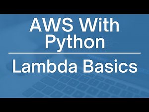 AWS with Python: Mastering Lambda Basics