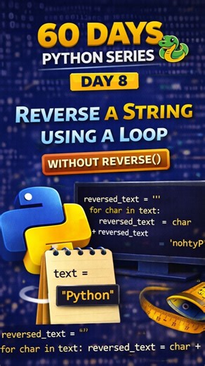 ViharaTech | Day 8/60 🚀 60 Days Python Series 🐍 🔥 Reverse a string using a loop ❌ without using reverse() ❌ without shortcuts This helps you... | Instagram