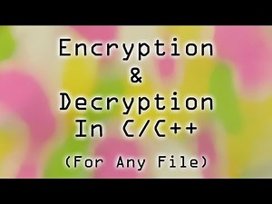 How to Encrypt & Decrypt files with a CUSTOM key in C/C++ || Encryption & Decryptinon